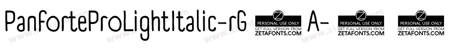 PanforteProLightItalic-rG9A字体转换 PanforteProLightItalic-rG9A字体转换