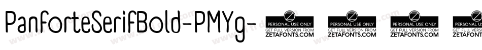 PanforteSerifBold-PMYg字体转换 PanforteSerifBold-PMYg字体转换