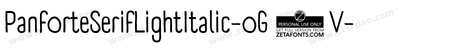 PanforteSerifLightItalic-oG2V字体转换 PanforteSerifLightItalic-oG2V字体转换