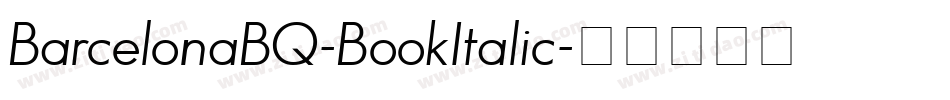 BarcelonaBQ-BookItalic字体转换
