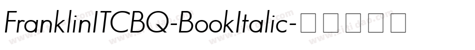 FranklinITCBQ-BookItalic字体转换