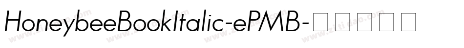 HoneybeeBookItalic-ePMB字体转换
