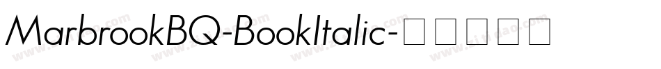 MarbrookBQ-BookItalic字体转换