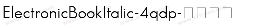 ElectronicBookItalic-4qdp字体转换