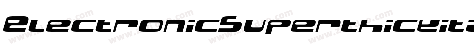 ElectronicSuperthickitalic-Bno5字体转换