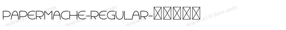 PaperMache-Regular字体转换