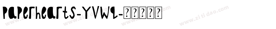 Paperhearts-Yvwq字体转换