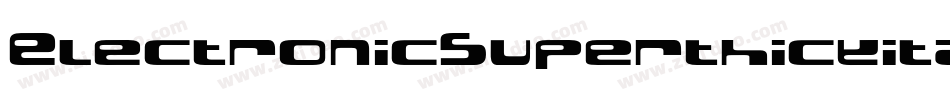 ElectronicSuperthickitalic-Bno5字体转换