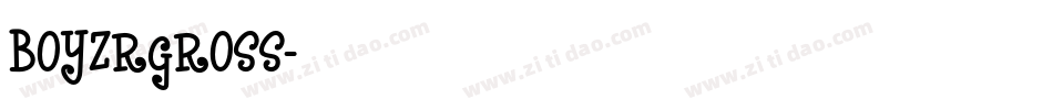 BOYZRGROSS字体转换