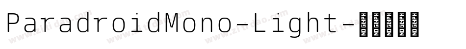 ParadroidMono-Light字体转换