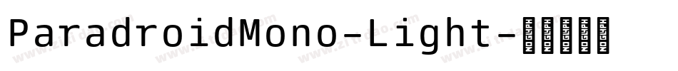 ParadroidMono-Light字体转换