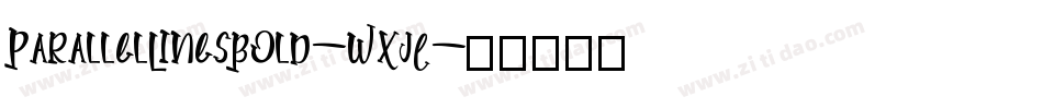 ParallelLinesBold-WXjE字体转换 ParallelLinesBold-WXjE字体转换