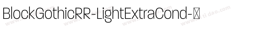 BlockGothicRR-LightExtraCond字体转换