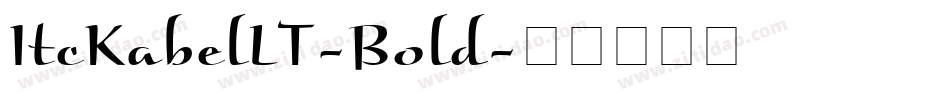ItcKabelLT-Bold字体转换