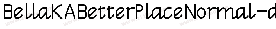 BellaKABetterPlaceNormal-do5g字体转换