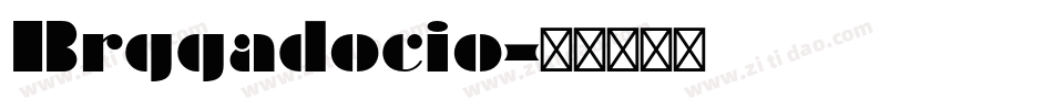 Brggadocio字体转换