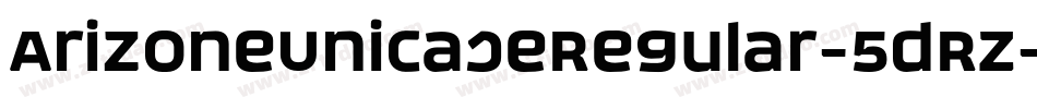 ArizoneUnicaseRegular-5dRZ字体转换
