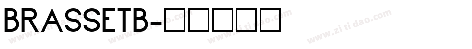 BRASSETB字体转换