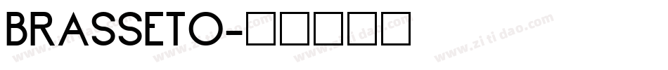 BRASSETO字体转换