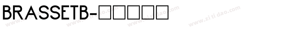 BRASSETB字体转换