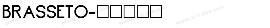 BRASSETO字体转换