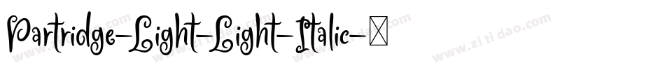 Partridge-Light-Light-Italic字体转换