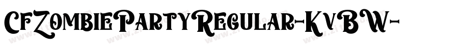 CfZombiePartyRegular-KvBW字体转换