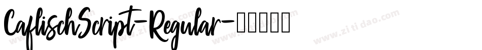 CaflischScript-Regular字体转换