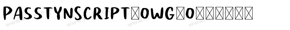 PasstynScript-owg7o字体转换 PasstynScript-owg7o字体转换