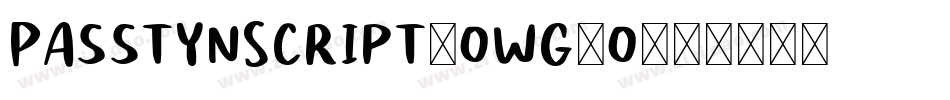 PasstynScript-owg7o字体转换 PasstynScript-owg7o字体转换