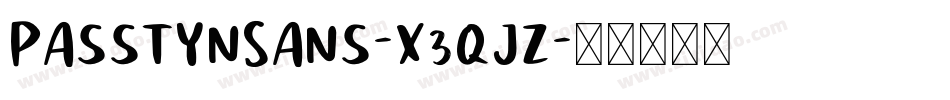 PasstynSans-X3qjZ字体转换