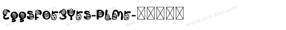 EggsFor3Yrs-PLMr字体转换