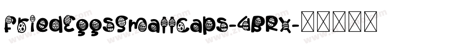 FriedEggsSmallcaps-4BRx字体转换