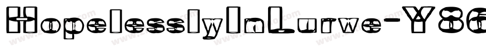 HopelesslyInLurve-Y86a字体转换