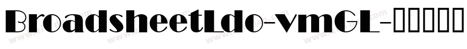 BroadsheetLdo-vmGL字体转换