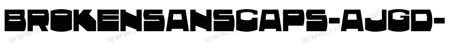 Brokensanscaps-AJGD字体转换