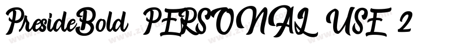 PresideBold-PERSONAL-USE-2字体转换