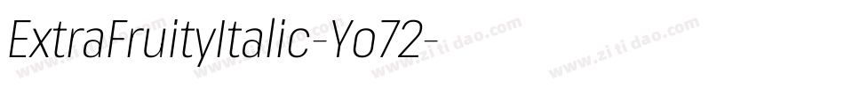 ExtraFruityItalic-Yo72字体转换