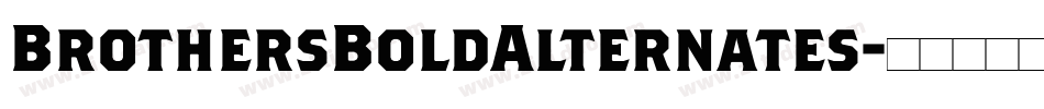 BrothersBoldAlternates字体转换