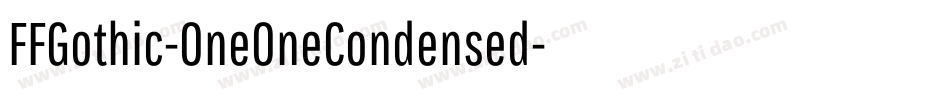 FFGothic-OneOneCondensed字体转换