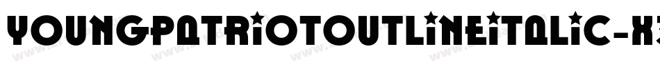YoungPatriotOutlineItalic-X34VZ字体转换