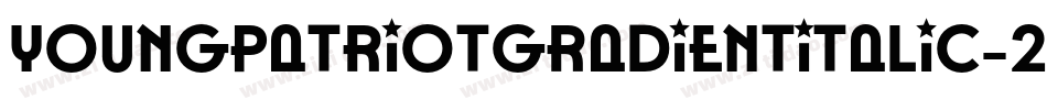 YoungPatriotGradientItalic-2O7je字体转换
