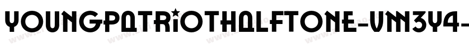 YoungPatriotHalftone-vm3y4字体转换