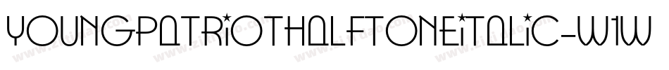 YoungPatriotHalftoneItalic-w1wPw字体转换