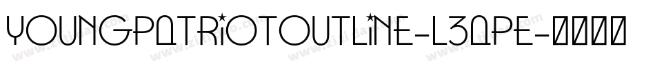 YoungPatriotOutline-L3aPE字体转换