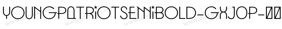 YoungPatriotSemiBold-gxj0p字体转换