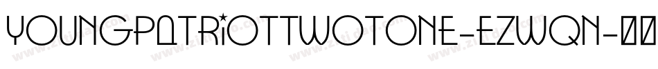 YoungPatriotTwoTone-eZwqn字体转换