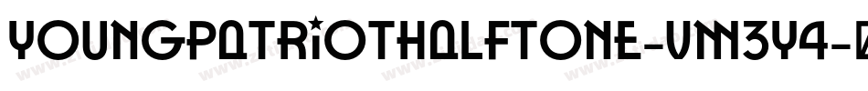 YoungPatriotHalftone-vm3y4字体转换