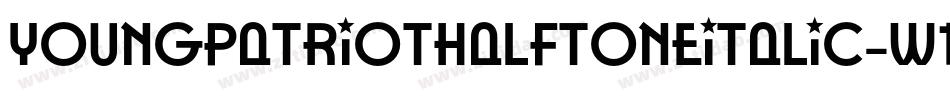 YoungPatriotHalftoneItalic-w1wPw字体转换