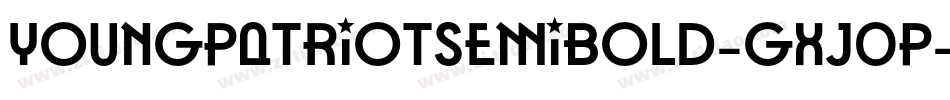 YoungPatriotSemiBold-gxj0p字体转换